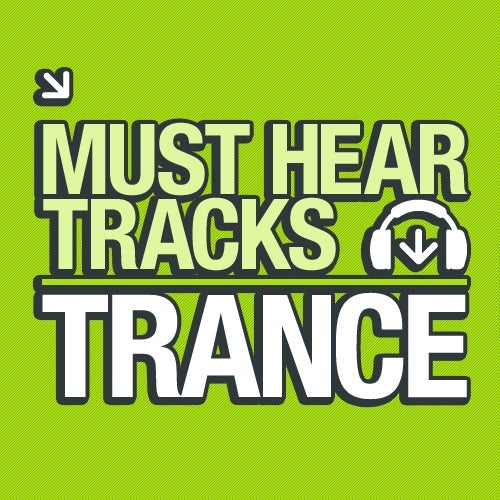 10 Must Hear Trance Tracks - Week 51