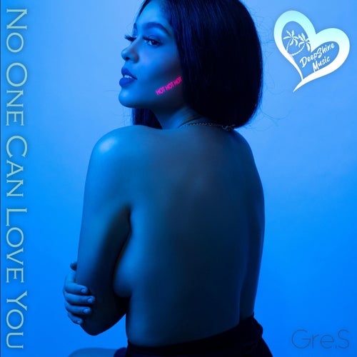 No One Can Love You