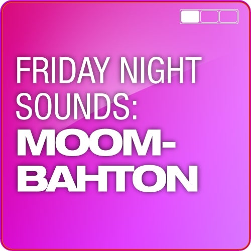 Friday Night Sounds: Moombahton