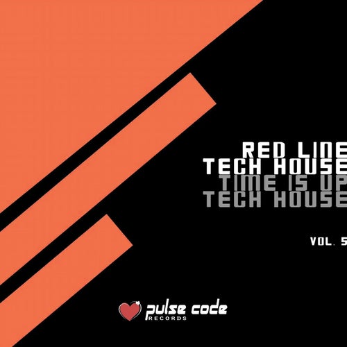 Red Line Tech House, Vol. 5 (Time Is Up Tech House)