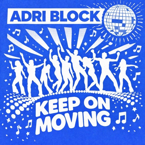Keep On Moving