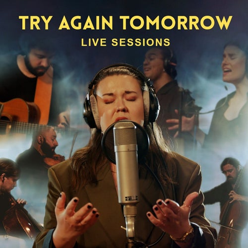 Try Again Tomorrow - Live Sessions