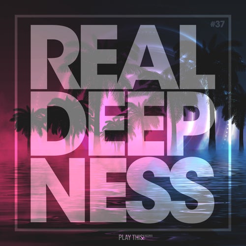 Real Deepness #37
