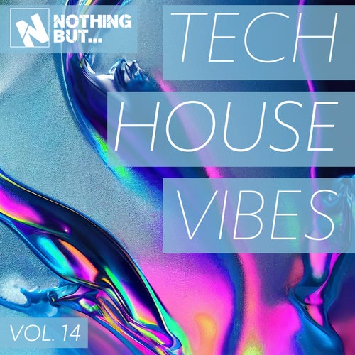 Nothing But... Tech House Vibes, Vol. 14
