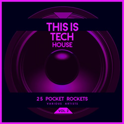 This Is Tech House, Vol. 2 (25 Pocket Rockets)