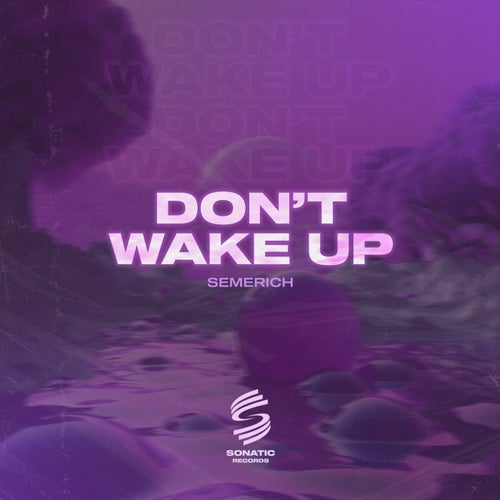 Don't Wake Up