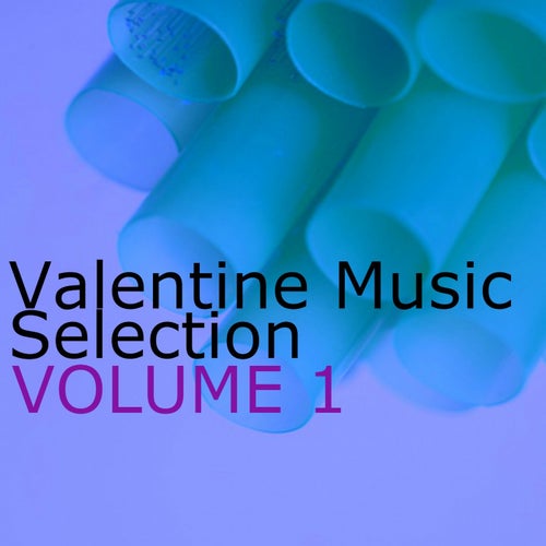 Valentine Music Selection, Vol. 1