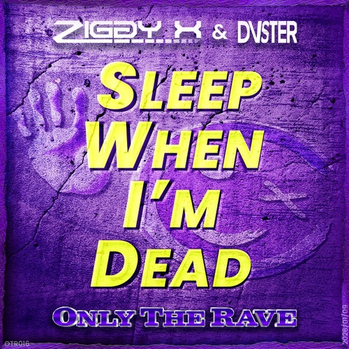Sleep When I'm Dead