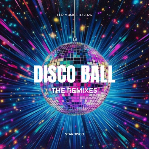 Disco Ball (The Remixes)