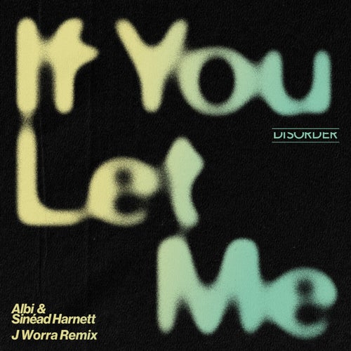 If You Let Me (J. Worra Extended Remix)