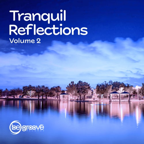 Tranquil Reflections, Volume 2