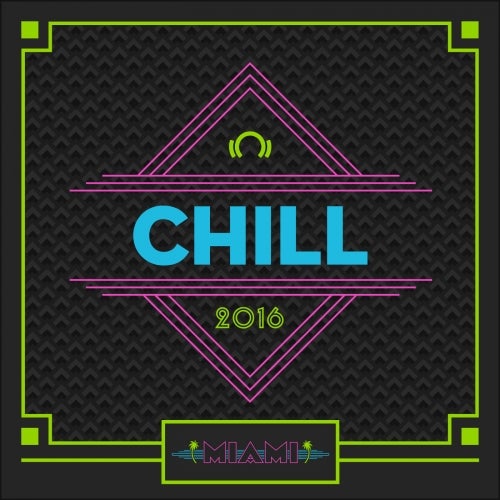 Miami Staff Picks 2016: Chill