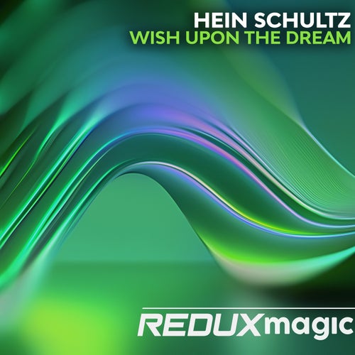  Hein Schultz - Wish Upon The Dream (2025) 