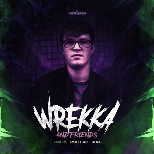  Wrekka & Friends [Kingdom Audio]