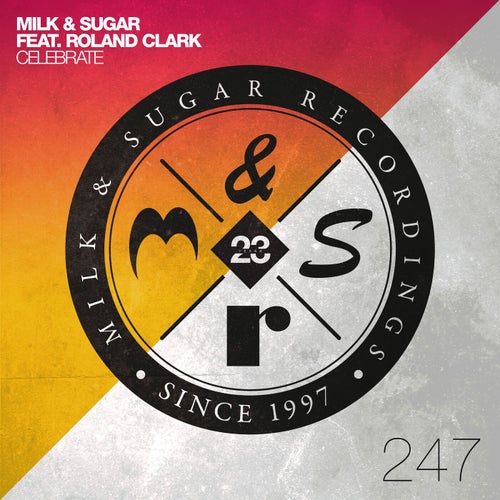 Milk & Sugar - Celebrate feat. Roland Clark (Extended Mix).mp3