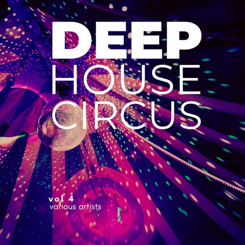 Deep-House Circus, Vol. 4
