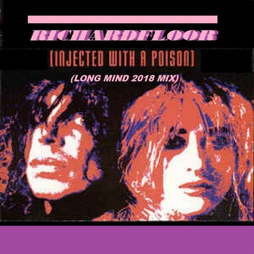 Cover art for Injected with a Poison (Long Mind 2018 Mix)