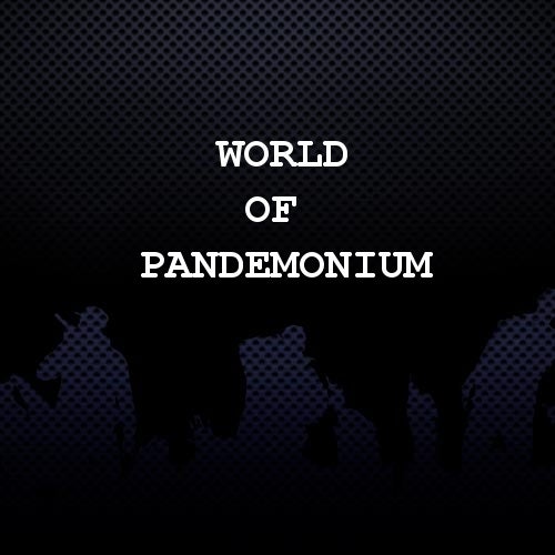 World of Pandemonium