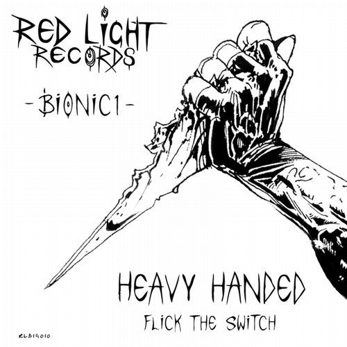 Heavy Handed / Flick The Switch