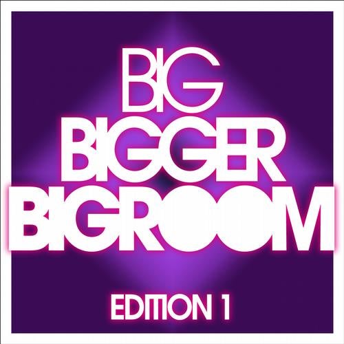 BIG, BIGGER, BIGROOM - Edition 1