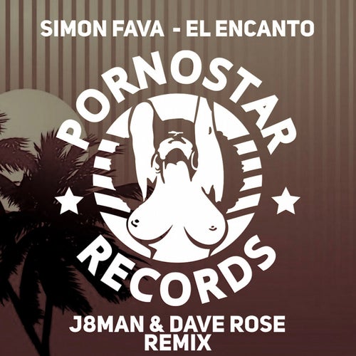 Simon Fava - El Encanto ( J8man & Dave Rose Remix )
