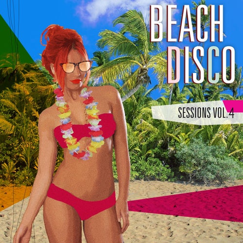 Beach Disco Sessions Volume 4