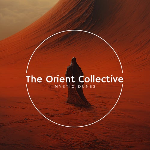 The Orient Collective: Mystic Dunes