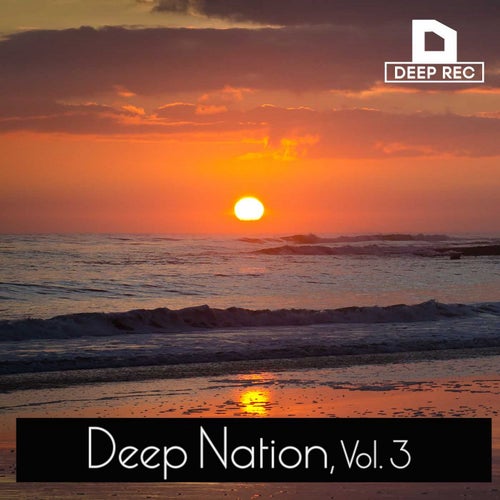 Deep Nation, Vol. 3