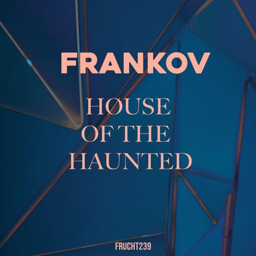 House Of The Haunted