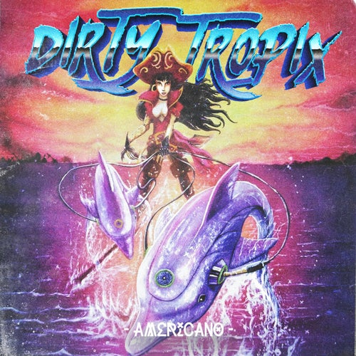 Dirty Tropix