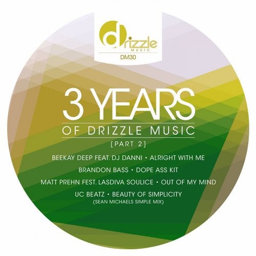 3 Years of Drizzle Music Pt. 2