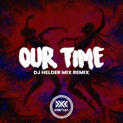 Our time (Remix)