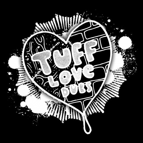 Tuff Love Dubs