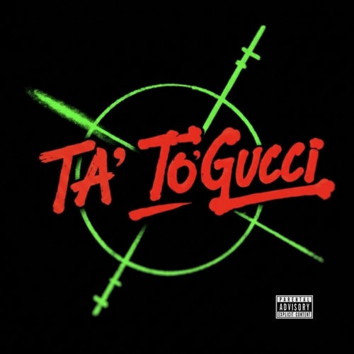 TA’ TO GUCCI