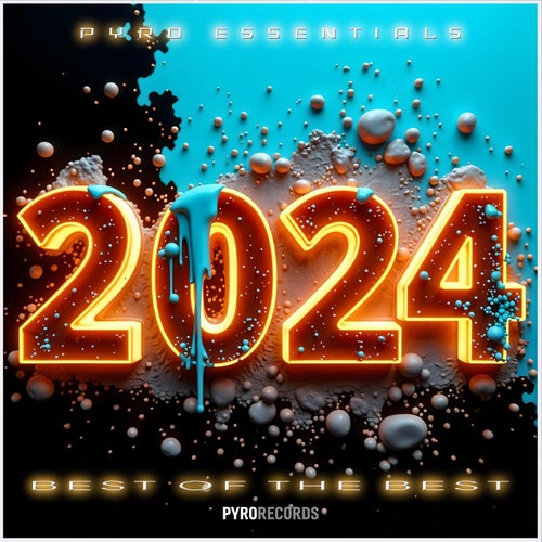 PYRO Records Essentials (Best Of The Best 2024) [Pyro Records]