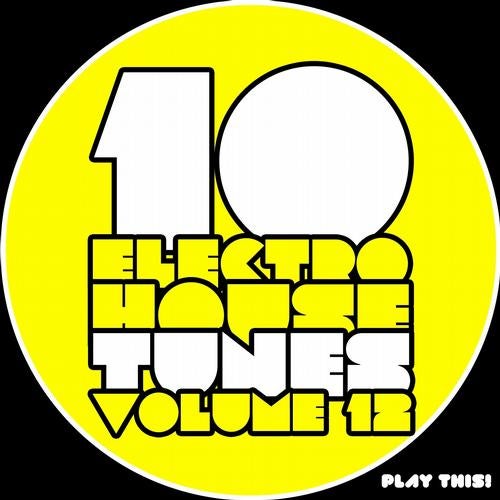 10 Electro House Tunes, Vol. 12