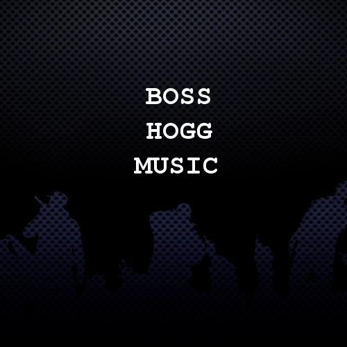 Boss Hogg Music