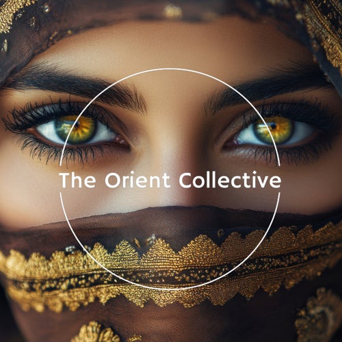 The Orient Collective: Mystic Rhythms