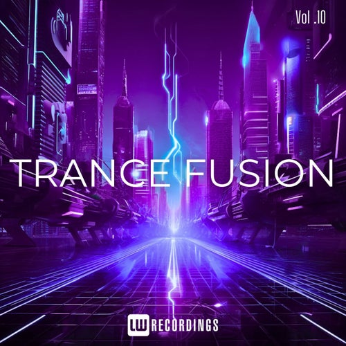 Trance Fusion, Vol. 10 (2025) - Trance (Main Floor)