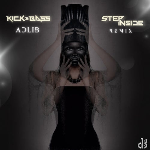 Adlib (Step Inside Remix)