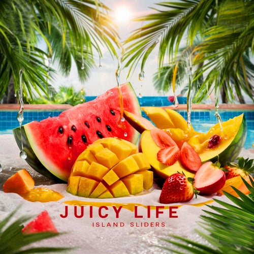 Juicy Life