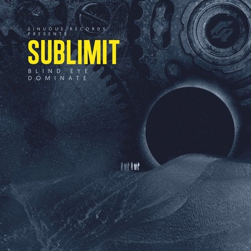 Sublimit - Blind Eye / Dominate (EP) 2019