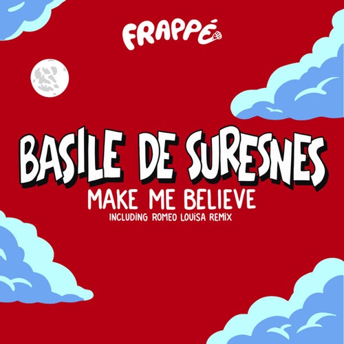 Make me believe