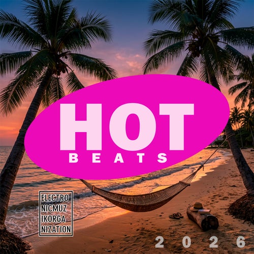 HOT BEATS 2026 / Electronic Sound Compilation