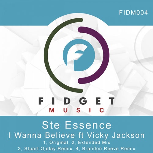 I Wanna Believe ft Vicky Jackson