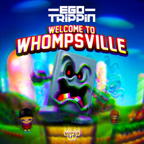 Ego Trippin - Welcome to Whompsville (SPL008)
