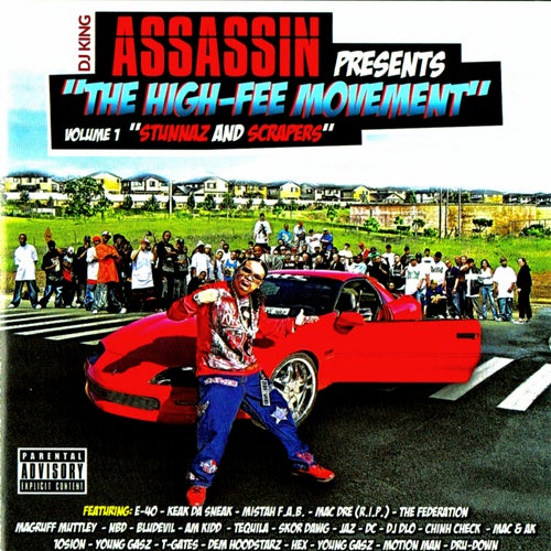 The High-Fee Movement, Vol. 1: Stunnaz & Scrapers
