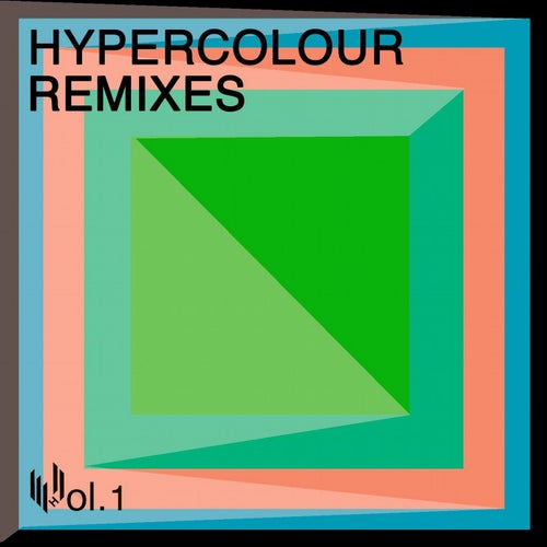 Hypercolour Remixes Volume 1