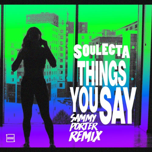 Things You Say (Sammy Porter Remix)