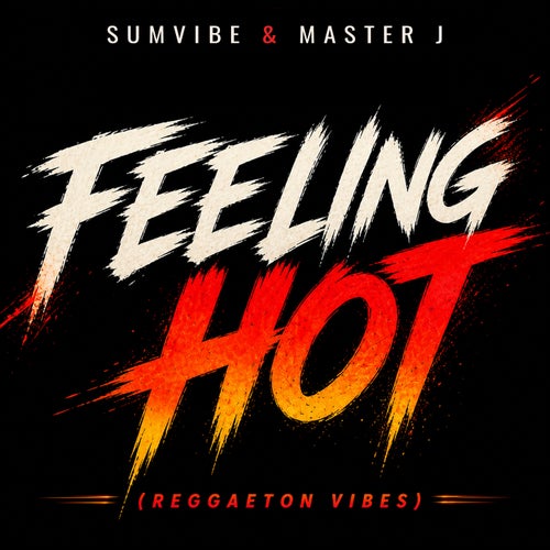 Feeling Hot [Reggaeton Vibes]